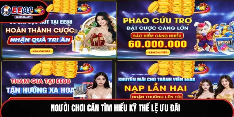 Người chơi cần tìm hiểu kỹ thể lệ ưu đãi