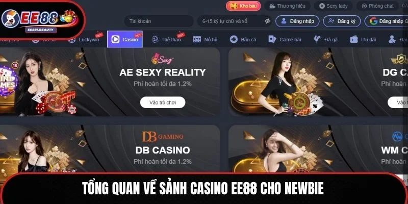 Tổng quan về sảnh casino EE88 cho newbie
